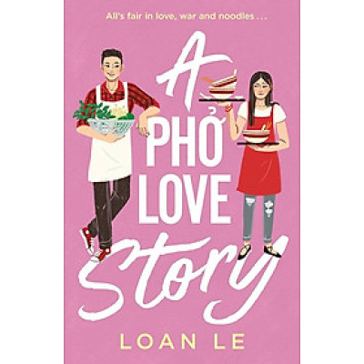 Sách - A Phở Love Story by Loan Le - Romance in English