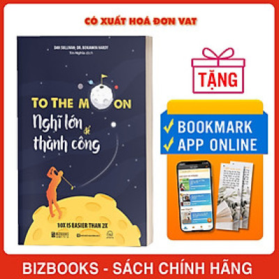 Nghĩ lớn để thành công - To The Moon,  Nhìn về quá khứ để thấy rõ tương lai cùng quy tắc 10X