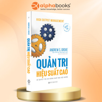 Combo Quản Trị Hiệu Suất Cao - Bí Quyết Tối Ưu Năng Suất Mọi Đội Nhóm + Siêu Năng Suất - Bí Quyết Tối Đa Hoá Năng Suất Thông Qua Quản Lý Sự Tập Trung, Thời Gian Và Năng Lượng
