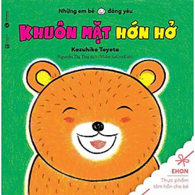Ehon - những em bé đáng yêu - Khuôn mặt hớn hở
