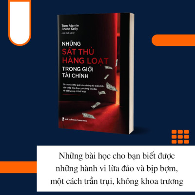 Combo sách - Tài Chính Thông Minh Những Sát Thủ Hàng Loạt Trong Giới Tài Chính + Đầu Tư Hiệu Quả + Tư Duy Về Tiền Bạc (TB) + Đừng Để Tiền Ngủ Yên Trong Túi (TB)