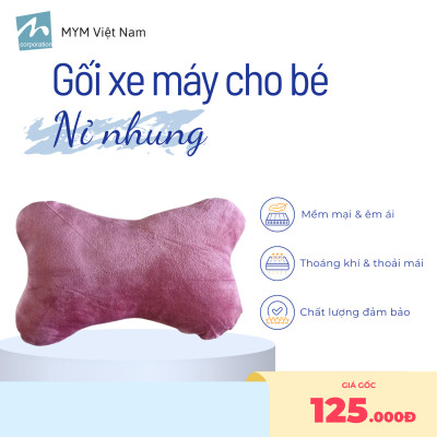 Gối Đi Xe Máy Cho Bé MYM Chất Vải Nhung Mềm Mại, Êm Ái