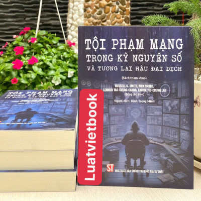 Tội Phạm Mạng Trong Kỷ Nguyên Số và Tương Lai Hậu Đại Dịch