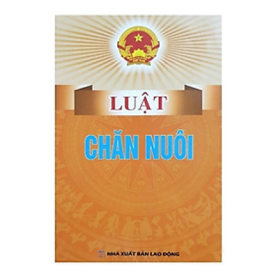 Sách Luật chăn nuôi - NXB Lao Động