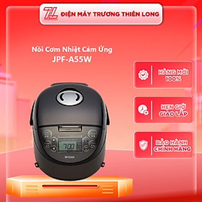 JPF-A55W-KZ - NỒI CƠM ĐIỆN TỬ CAO TẦN TIGER JPF-A55W-KZ MÀU ĐEN - Hàng chính hãng