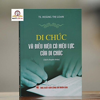 Di Chúc và Điều Kiện Có Hiệu Lực Của Di Chúc