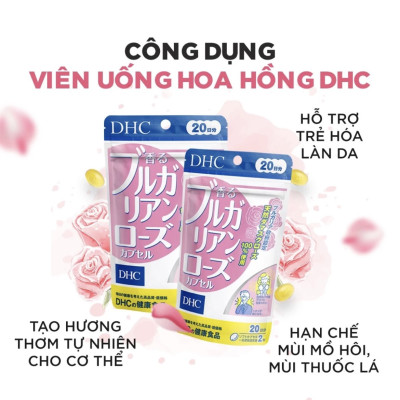 Viên uống Hoa Hồng thơm cơ thể DHC Bulgarian Rose Nhật Bản 30 ngày - 60 viên giúp khử mùi cơ thể