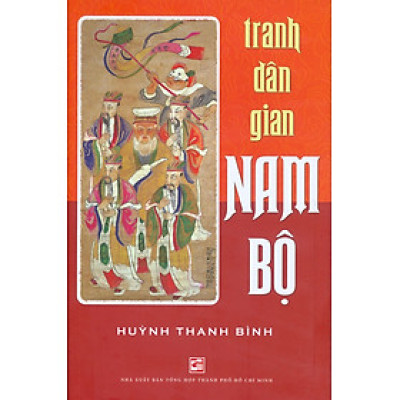 Tranh Dân Gian Nam Bộ - Huỳnh Thanh Bình