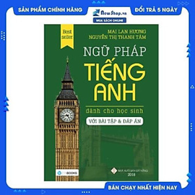 NGỮ PHÁP TIẾNG ANH DÀNH CHO HỌC SINH (BÀI TẬP + ĐÁP ÁN)