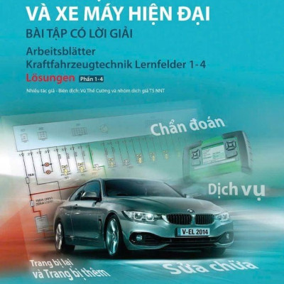Sách - Kỹ Thuật Ô Tô Và Xe Máy Hiện Đại - Bài Tập Có Lời Giải
