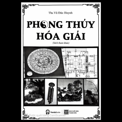 Sách - Phong Thủy Hóa Giải - Ứng dụng các phép hóa giải trong phong thủy đem lại sự an lành, thịnh vượng
