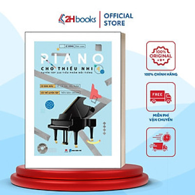 Sách- Piano Cho Thiếu Nhi - 220 Tiểu Phẩm Nổi Tiếng - Tập 4 của Lê Dũng (Kèm CD)(Tái bản 2020)- 2HBooks