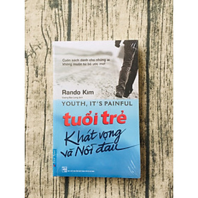 Tuổi Trẻ - Khát Vọng Và Nỗi Đau