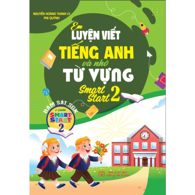 Sách - Combo Em Luyện Viết Tiếng Anh Và Nhớ Từ Vựng Smart Star 2 + 3 + 4 (Bám Sát SGK I-Learn Smart Start) HA