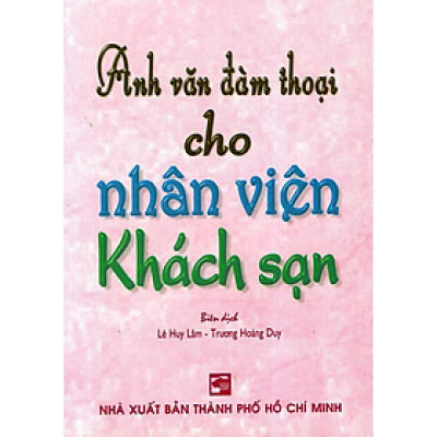 Sách - Anh Văn Đàm Thoại Cho Nhân Viên Khách Sạn - Nhân Trí Việt
