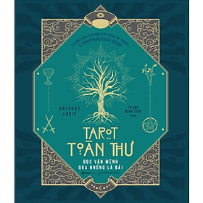 Tarot Toàn Thư - Đọc Vận Mênh Qua Những Lá Bài