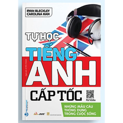 Sách - Tự Học Tiếng Anh Cấp Tốc - Những Mẩu Câu Thông Dụng Trong Cuộc Sống (VL)
