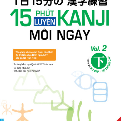 Bộ sách Luyện tập viết chữ Kanji mỗi ngày. Trình độ Sơ - Trung cấp (15 Phút Luyện Kanji mỗi ngày Vol.1, Vol.2, Vol.3, Vol 4)