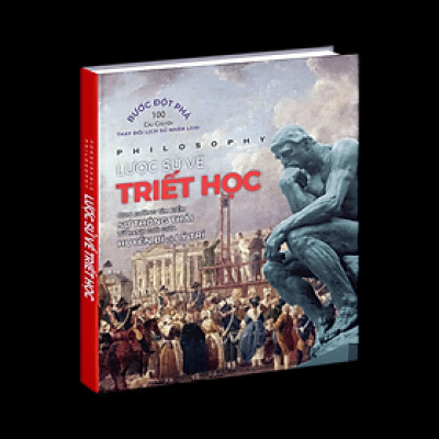 Sách Lược Sử Về Triết Học, Tác Giả Tom Jackson, Mọi thứ bạn cần biết về thế giới triết học