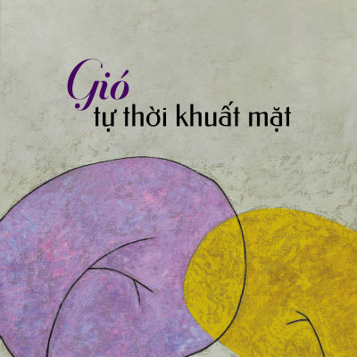 Bộ 3 tiểu thuyết Lê Minh Hà: Gió tự thời khuất mặt, Phố vẫn gió, Những ta