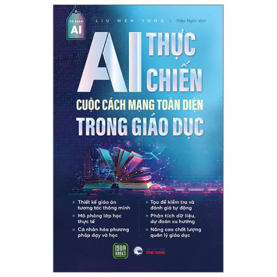 Sách - AI Thực Chiến - Cuộc Cách Mạng Toàn Diện Trong Giáo Dục