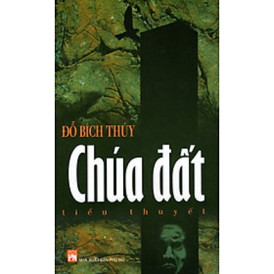 Chúa Đất - Đỗ Bích Thuý
