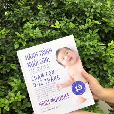Sách - Hành Trình Nuôi Con - Chăm Con 0-12 Tháng - What To Expect - The First Year - Bìa Cứng
