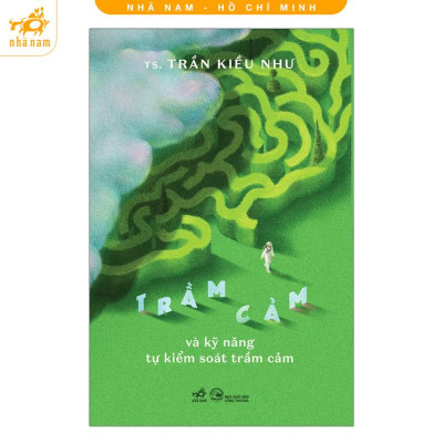 Sách - Trầm cảm và kỹ năng tự kiểm soát trầm cảm (Nhã Nam HCM)