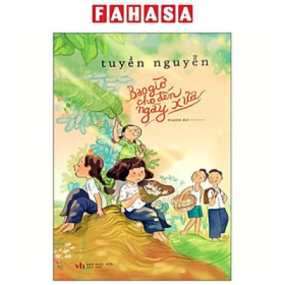 Sách - Bao Giờ Cho Đến Ngày Xưa