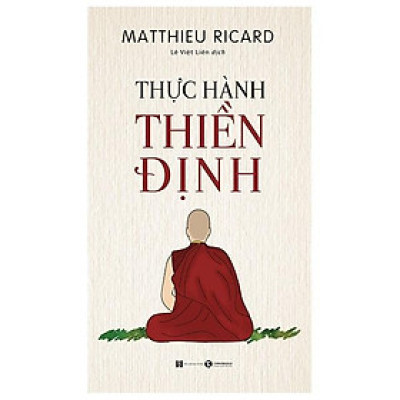 Matthieu Ricard - Thực Hành Thiền Định