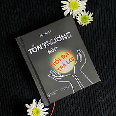 Sách - Tổn thương hỏi? Tôi đây trả lời!