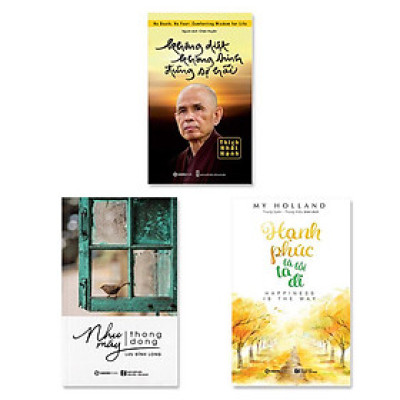 Combo 3 cuốn:  Không Diệt Không Sinh Đừng Sợ Hãi, Hạnh Phúc Là Lối Ta Đi, Như Mây Thong Dong 