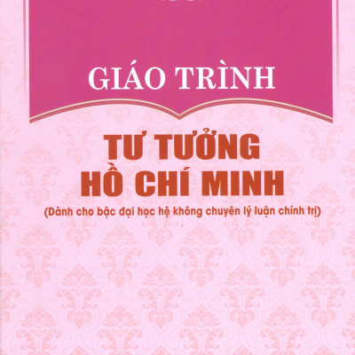 Combo 4 cuốn Giáo Trình Dành Cho Bậc Đại Học Hệ Không Chuyên Lý Luận Chính Trị: Giáo Trình Triết Học Mác – Lênin + Giáo Trình Kinh Tế Chính Trị Mác – Lênin + Giáo Trình Lịch Sử Đảng Cộng Sản Việt Nam + Giáo Trình Tư Tưởng Hồ Chí Minh
