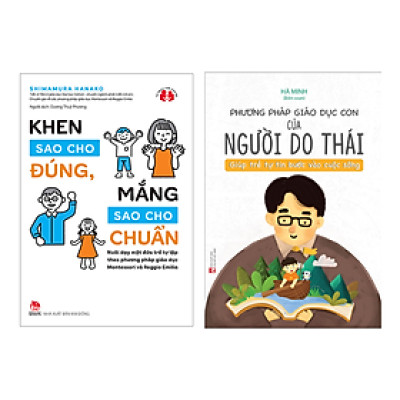Combo 2 Cuốn: Khen Sao Cho Đúng, Mắng Sao Cho Chuẩn + Phương Pháp Giáo Dục Con Của Người Do Thái (Sách Làm Cha Mẹ/Hướng Dẫn Dạy Con Hiệu Quả)