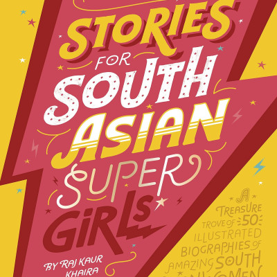 Stories For South Asian Supergirls