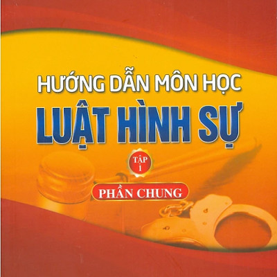 Combo 2 cuốn Hướng dẫn môn học Luật hình sự (tập 1,2) 