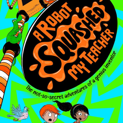 A Robot Squashed My Teacher