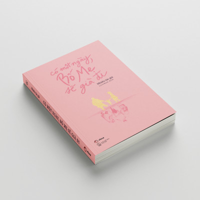 Sách - Có Một Ngày, Bố Mẹ Sẽ Già Đi (Tái Bản 2024)