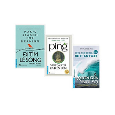 Combo Xuyên Qua Nỗi Sợ + Ping - Vượt Ao Tù Ra Biển Lớn + Đi Tìm Lẽ Sống (Bộ 3 Cuốn) - FN