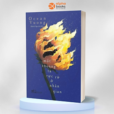 MỘT THOÁNG TA RỰC RỠ Ở NHÂN GIAN