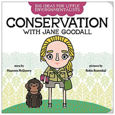 Big Ideas For Little Environmentalists: Conservation With Jane Goodall