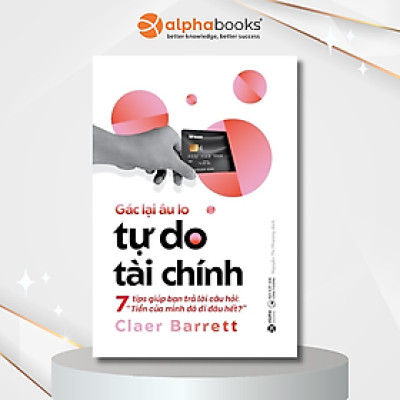 Gác Lại Âu Lo - Tự Do Tài Chính_AL 