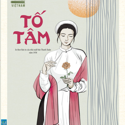 Sách - Danh Tác Văn Học Việt Nam - Tố Tâm (In Theo Bản In Của NXB Thanh Xuân Năm 1958)