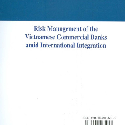 Quản Trị Rủi Ro Tại Các Ngân Hàng Thương Mại Việt Nam Trong Bối Cảnh Hội Nhập Quốc Tế