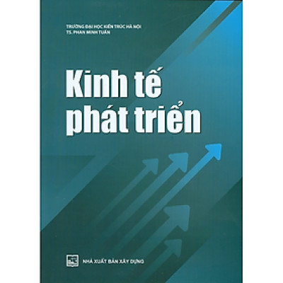 Kinh Tế Phát Triển - TS. Phan Minh Tuấn