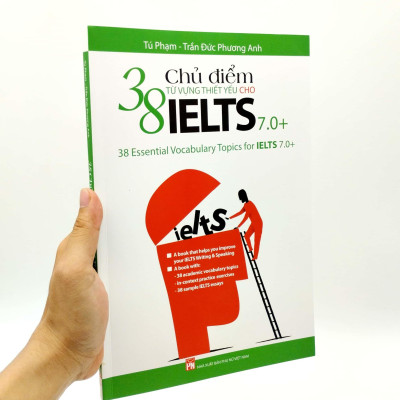 38 Chủ Điểm Từ Vựng Thiết Yếu Cho IELTS 7.0+ (Tái Bản 2022)