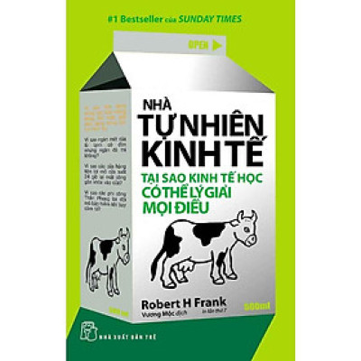 Nhà Tự Nhiên Kinh Tế: Tại Sao Kinh Tế Học Có Thể Lý Giải Mọi Điều