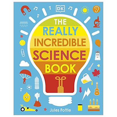 The Really Incredible Science Book (My Really Fun Maths And Science Books)