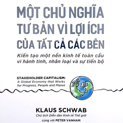 Một Chủ Nghĩa Tư Bản Vì Lợi Ích Tất Cà Các Bên