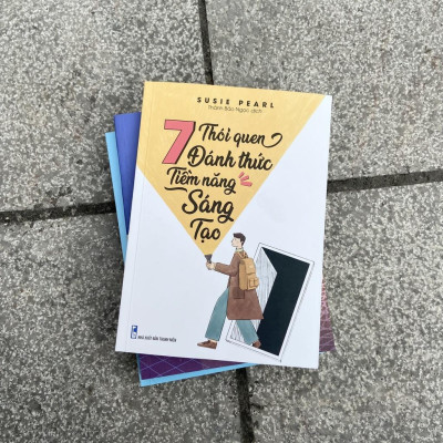 7 Thói Quen Thách Thức Tiềm Năng Sáng Tạo  - Bản Quyền